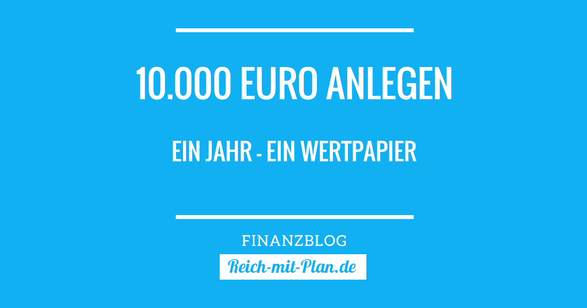 10000 Euro anlegen ein Jahr ein Wertpapier