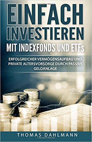 Einfach investieren mit Indexfonds und ETFs